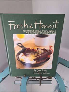 Fresh & Honest Hardcover Cookbook Peter Davis Henrietta's Table New England